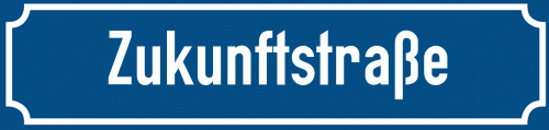 Straßenschild Zukunftstraße