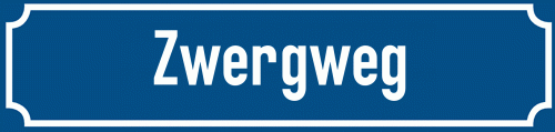 Straßenschild Zwergweg