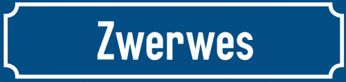 Straßenschild Zwerwes