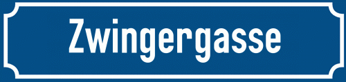 Straßenschild Zwingergasse