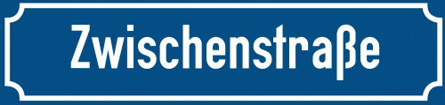 Straßenschild Zwischenstraße