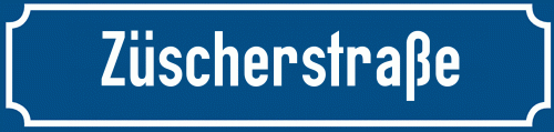 Straßenschild Züscherstraße