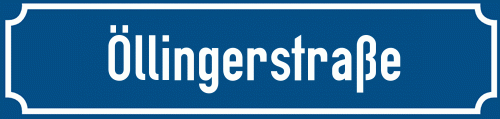 Straßenschild Öllingerstraße