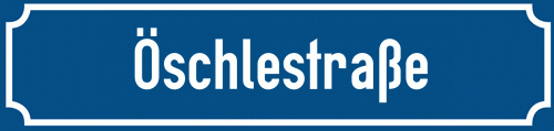 Straßenschild Öschlestraße