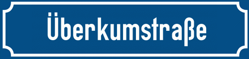 Straßenschild Überkumstraße
