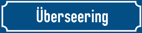 Straßenschild Überseering