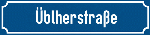 Straßenschild Üblherstraße zum kostenlosen Download